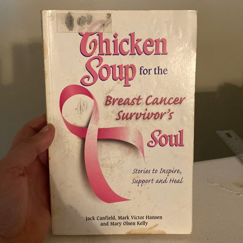 Chicken Soup for the Breast Cancer Survivor's Soul