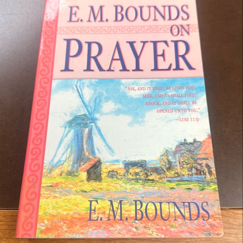 E. M. Bounds on Prayer