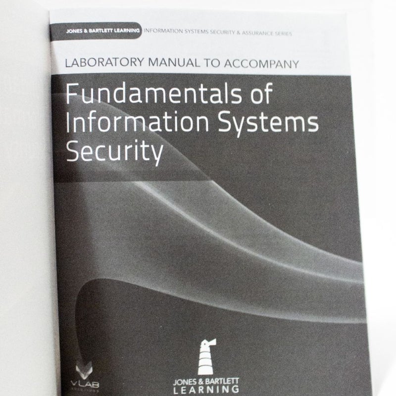 Laboratory Manual to Accompany Fundamentals of Information Systems Security