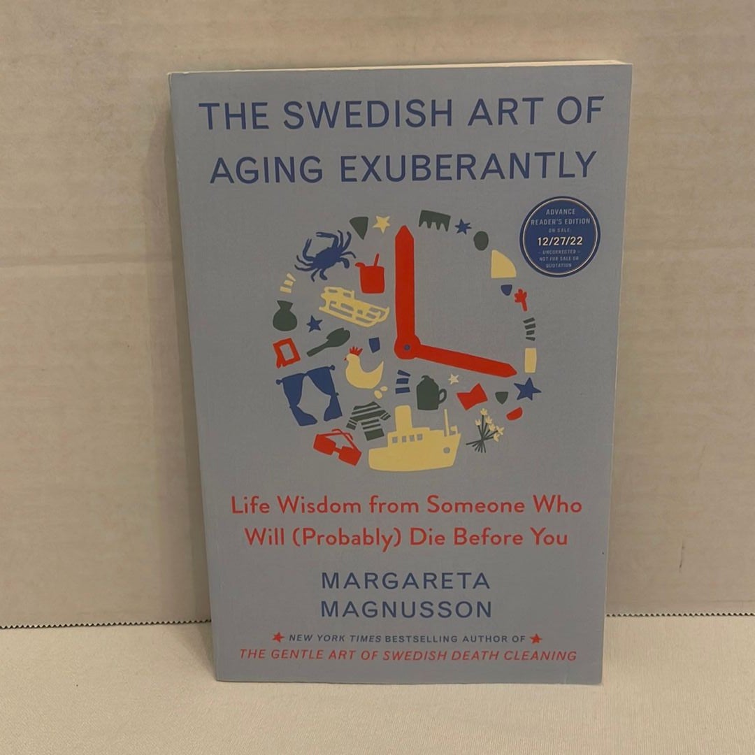 The Swedish Art of Aging Exuberantly