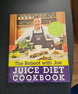 The Reboot with Joe Juice Diet Cookbook