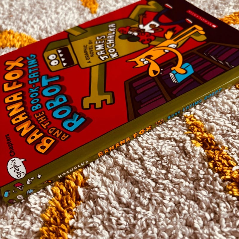 Banana Fox and the Book-Eating Robot: a Graphix Chapters Book (Banana Fox #2)