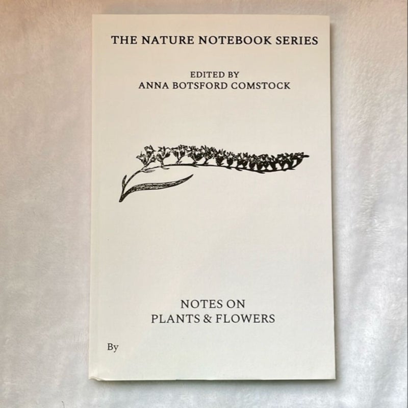 Notes on Plants and Flowers