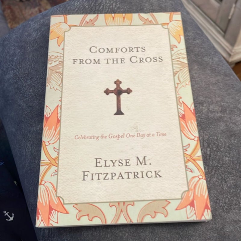 Comforts from the Cross