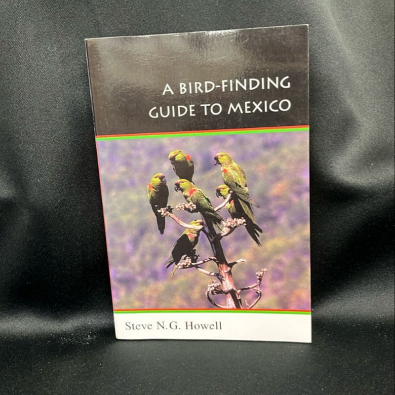 A Bird-Finding Guide to Mexico