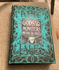 Gods and Monsters Myths and Tales