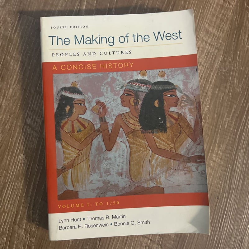 Making of the West: a Concise History, Volume I