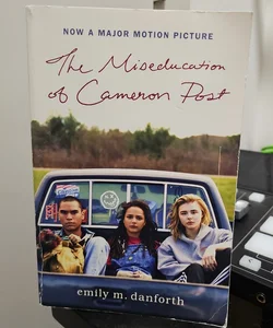 The Miseducation of Cameron Post Movie Tie-In Edition