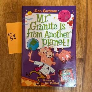 My Weird School Daze #3: Mr. Granite Is from Another Planet!