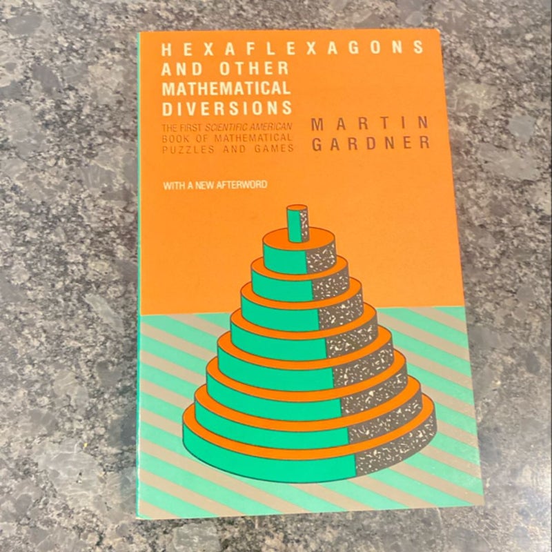 Hexaflexagons and Other Mathematical Diversions