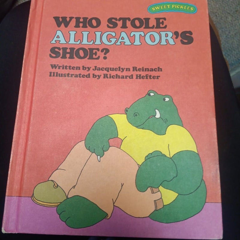 Who Stole Alligator's Shoe?