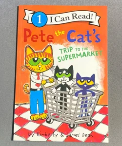 Pete the Cat's Trip to the Supermarket