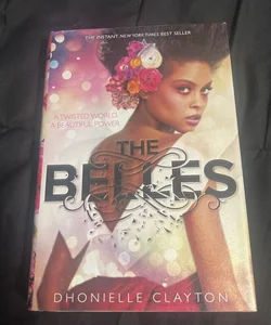 The Belles (the Belles Series, Book 1) (Signed Copy)