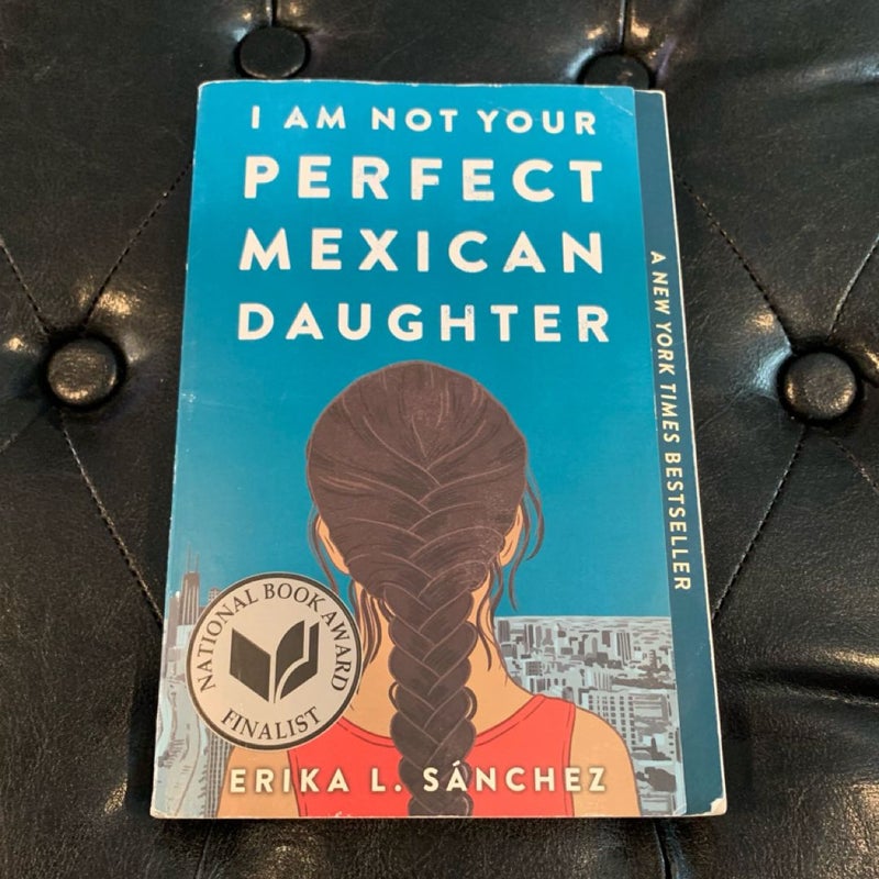 I Am Not Your Perfect Mexican Daughter