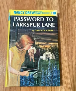 Nancy Drew 10: Password to Larkspur Lane