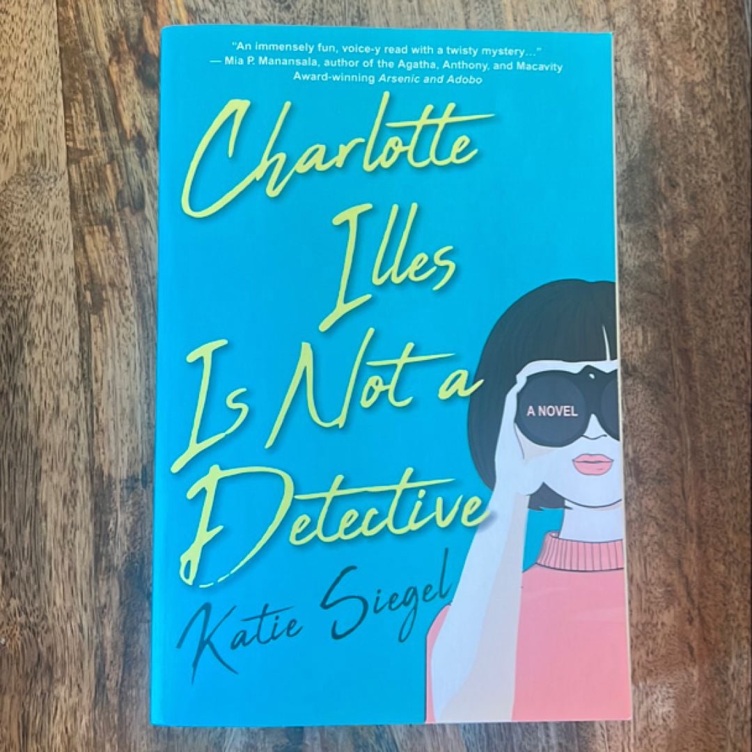 Charlotte Illes Is Not a Detective