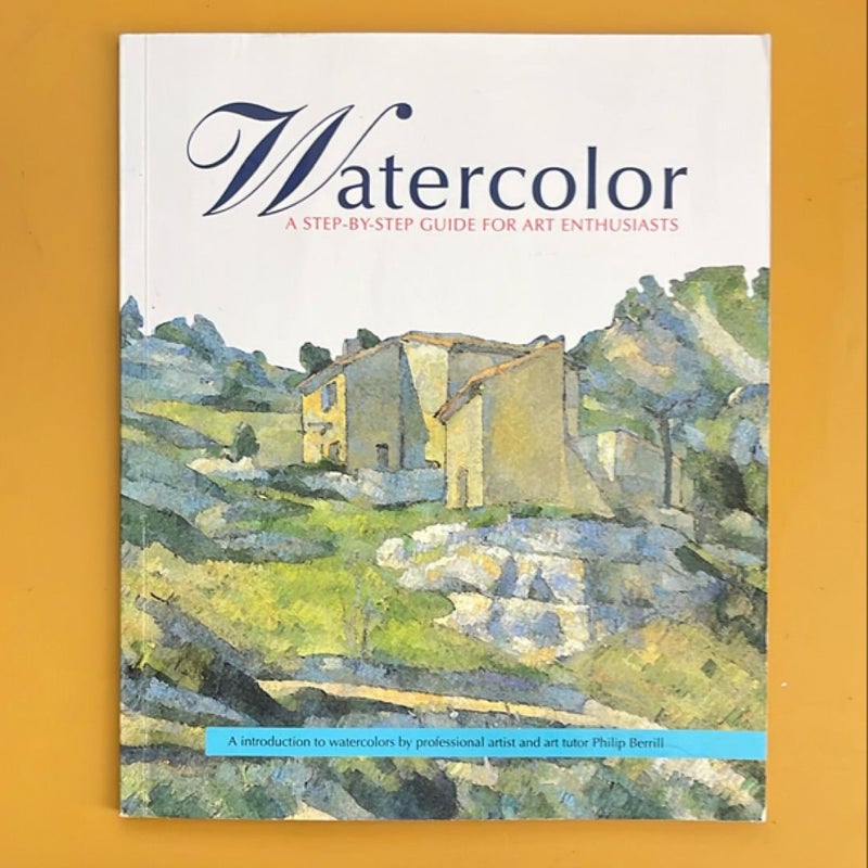 Watercolor A Step by Step Guide