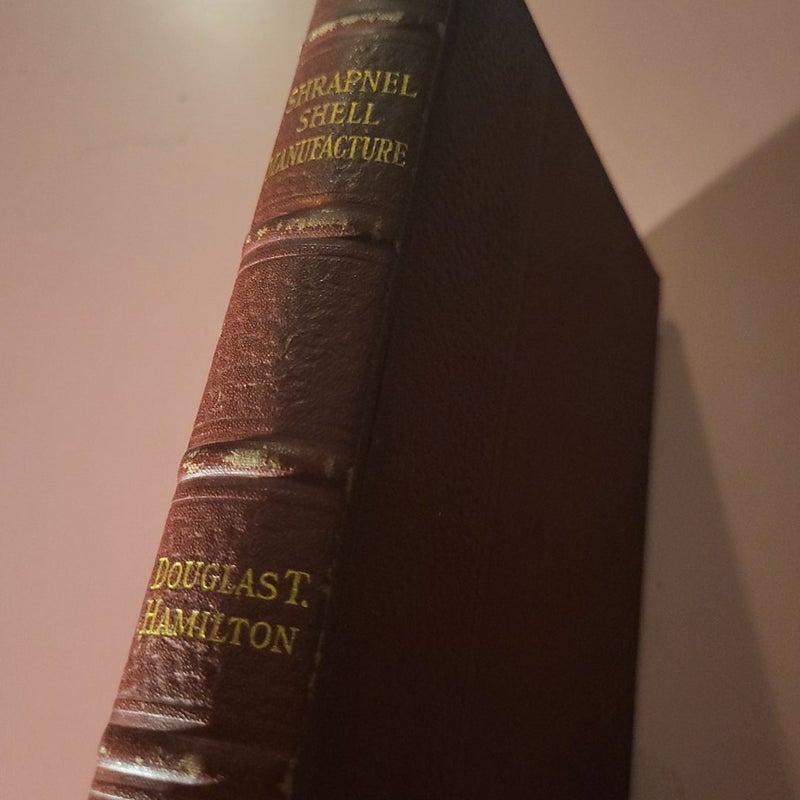 Shrapnel Shell Manufacture- First Edition