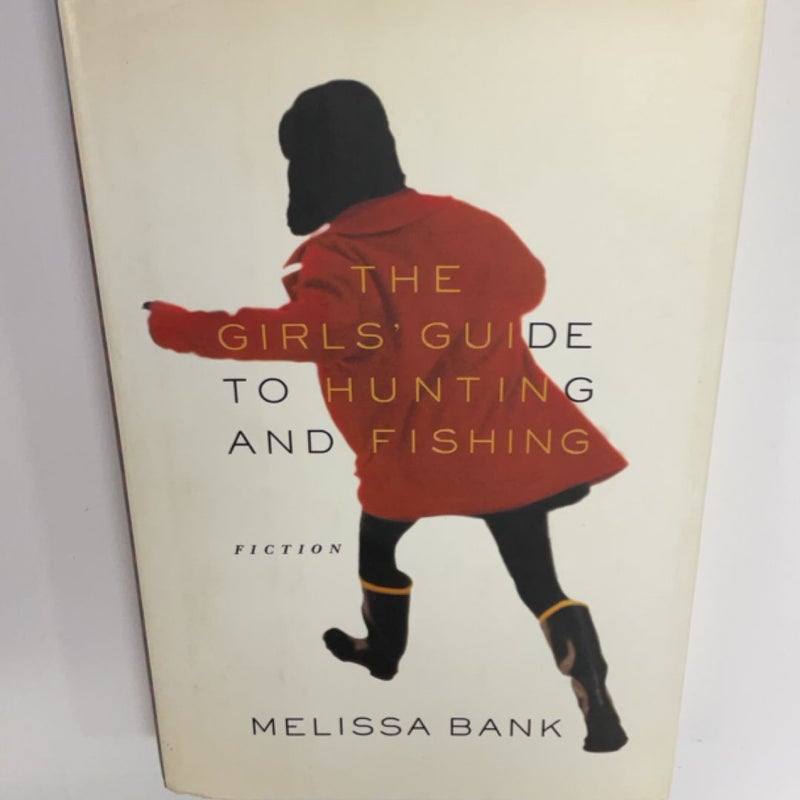The Girls' Guide to Hunting and Fishing