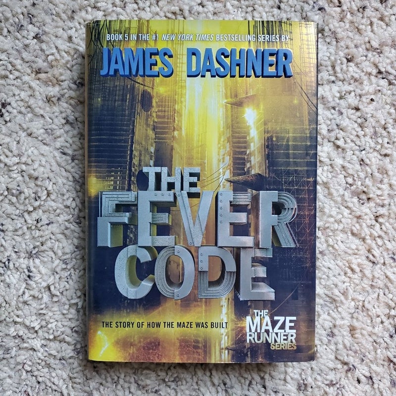 The Fever Code (Maze Runner, Book Five; Prequel)