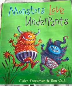 Monsters Love Underpants 