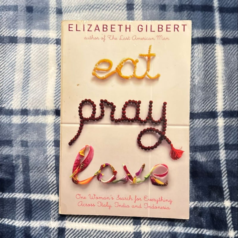 Eat, Pray, Love