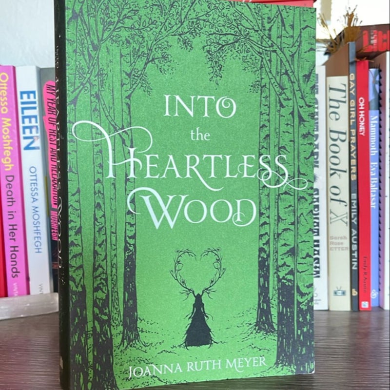 Into the Heartless Wood