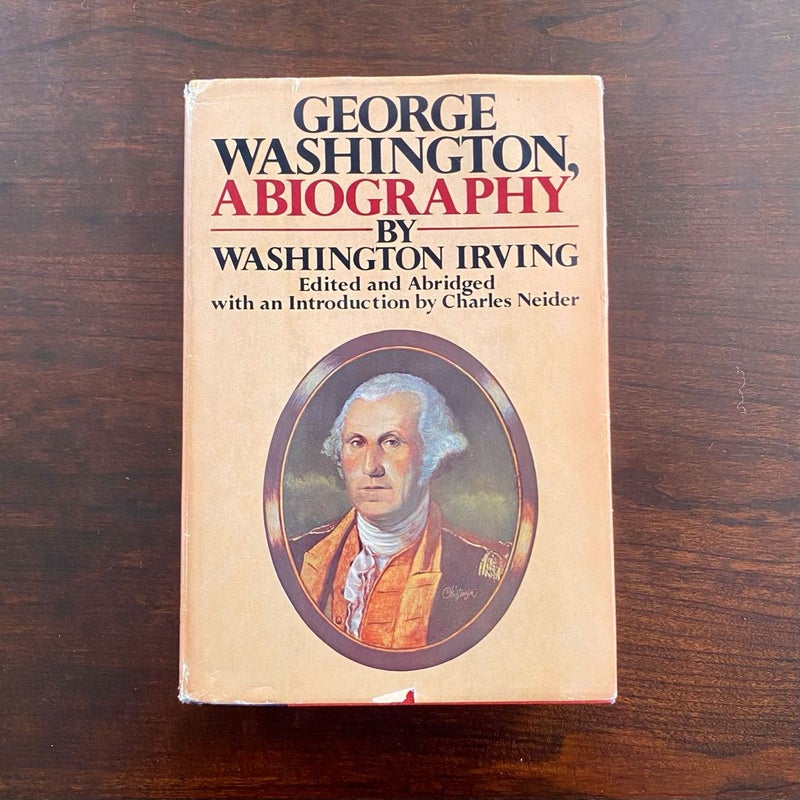 George Washington A Biography