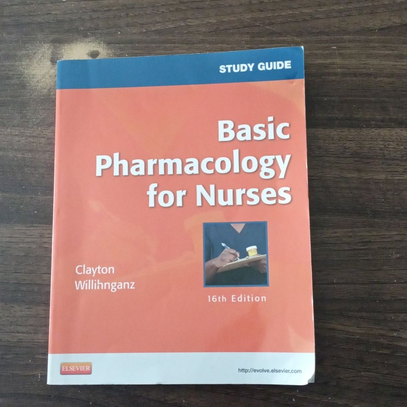 Study Guide for Basic Pharmacology for Nurses