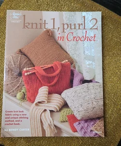 Knit 1, Purl 2 in Crochet