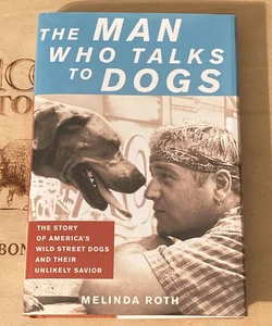 The Man Who Talks to Dogs