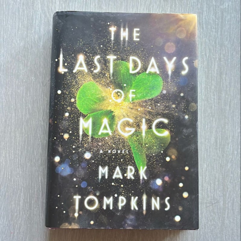 The Last Days of Magic