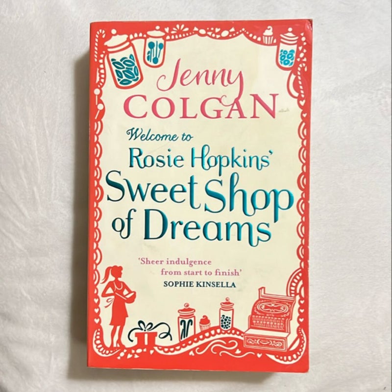 Welcome to Rosie Hopkins' Sweetshop of Dreams