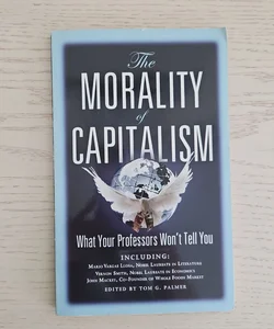 The Morality of Capitalism