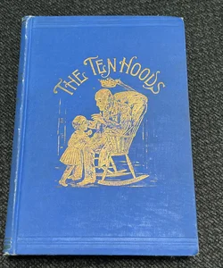 Antique 1906- The Ten Hoods