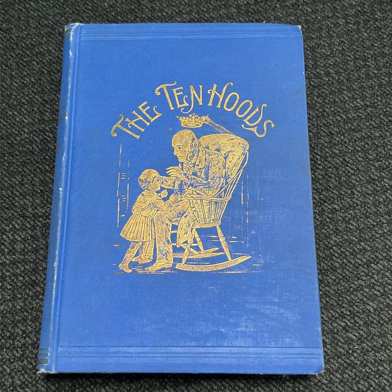 Antique 1906- The Ten Hoods