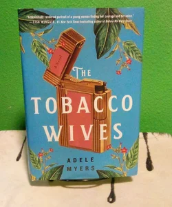 The Tobacco Wives - First Edition