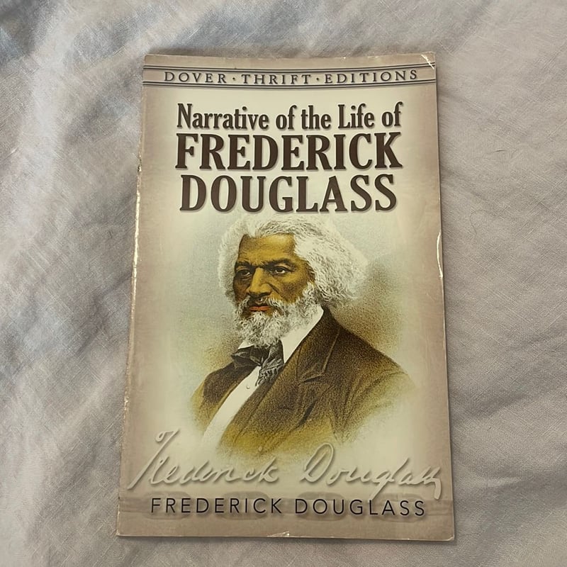 Narrative of the Life of Frederick Douglas by Frederick Douglass ...