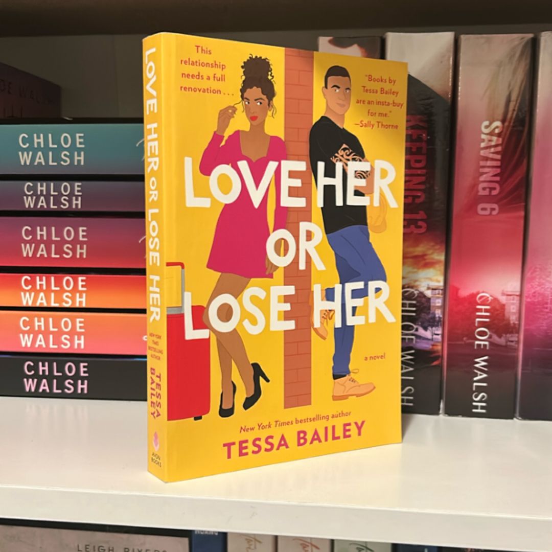 Love Her or Lose Her