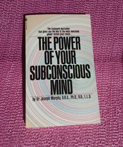 The Power of Your Subconscious Mind