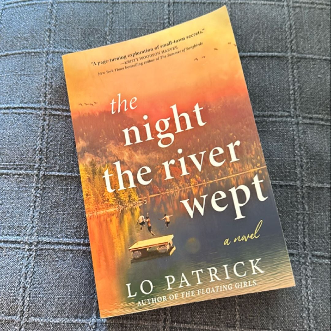 The Night the River Wept