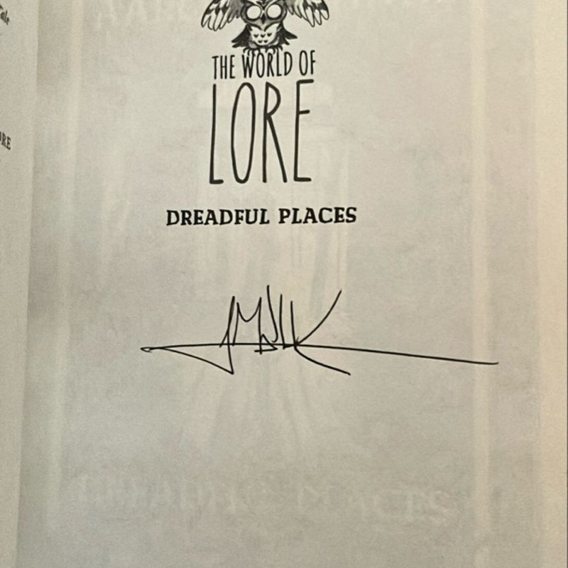 The World of Lore: Dreadful Places **SIGNED**