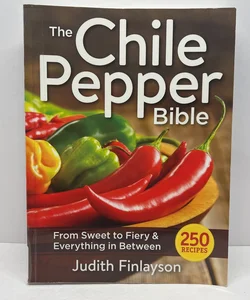 The Chile Pepper Bible