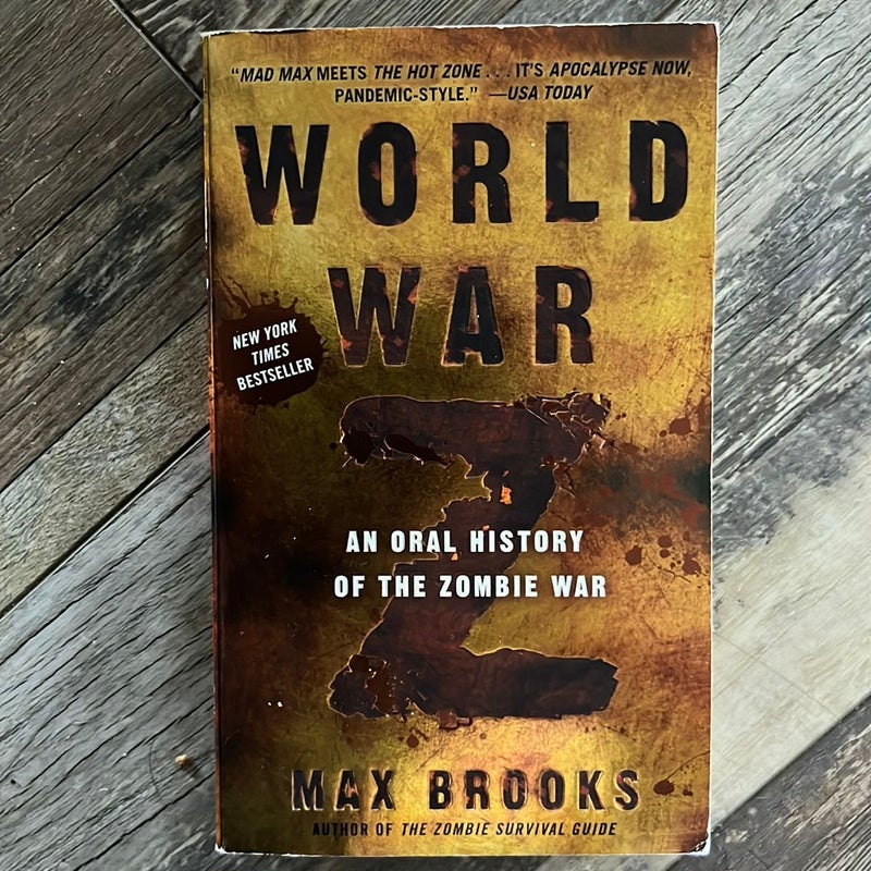 World War Z: An Oral History of the Zombie War by Max Brooks