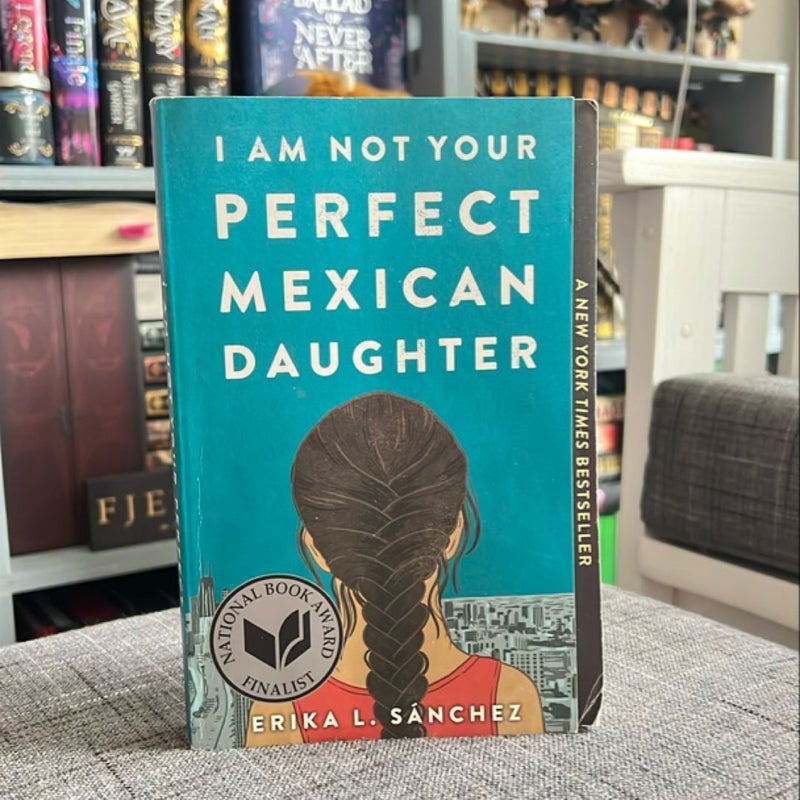 I Am Not Your Perfect Mexican Daughter