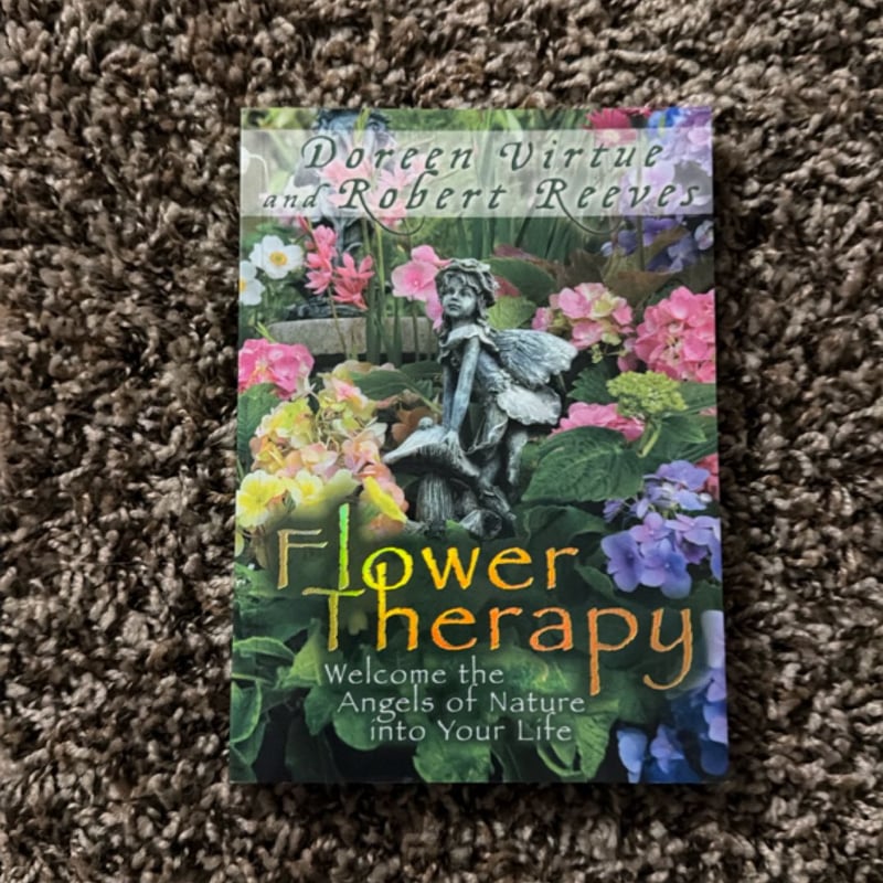 Flower Therapy Welcome the Angels of Nature Into Your Life by Doreen ...