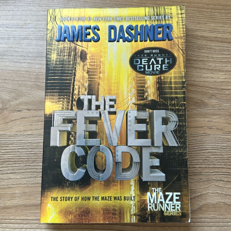 The Fever Code (Maze Runner, Book Five; Prequel)