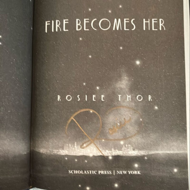 Fire Becomes Her ( signed) 