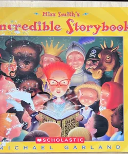 Miss Smith’s Incredible Storybook