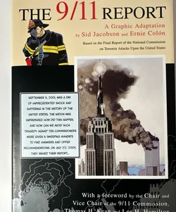The 9/11 Report  A Graphic Adaptation by Ernie Colón & Sid Jacobson 1st Edition